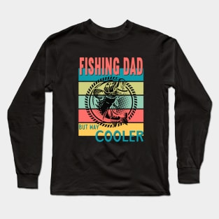 Fishing Dad But Way Cooler Retro Vintage Sunset Long Sleeve T-Shirt